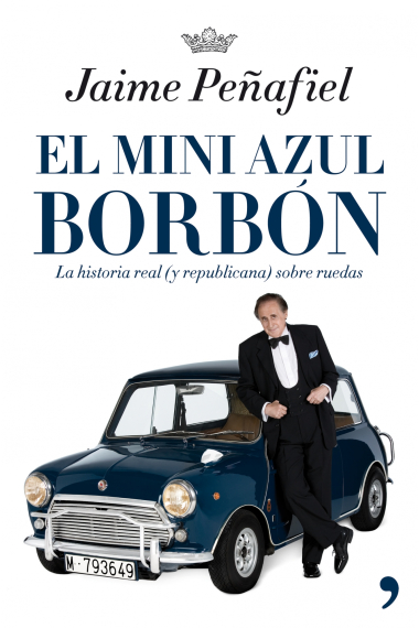 El Mini azul Borbón y otros coches que cambiaron la historia