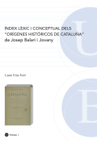 Índex lèxic i conceptual dels orígenes históricos de Catalunya  de Josep Balari i Jovany