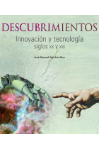 Descubrimientos. Innovación y tecnología S. XX y XXI