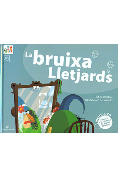 La bruixa Lletjards (inclou DVD amb la representació del conte en LSC)