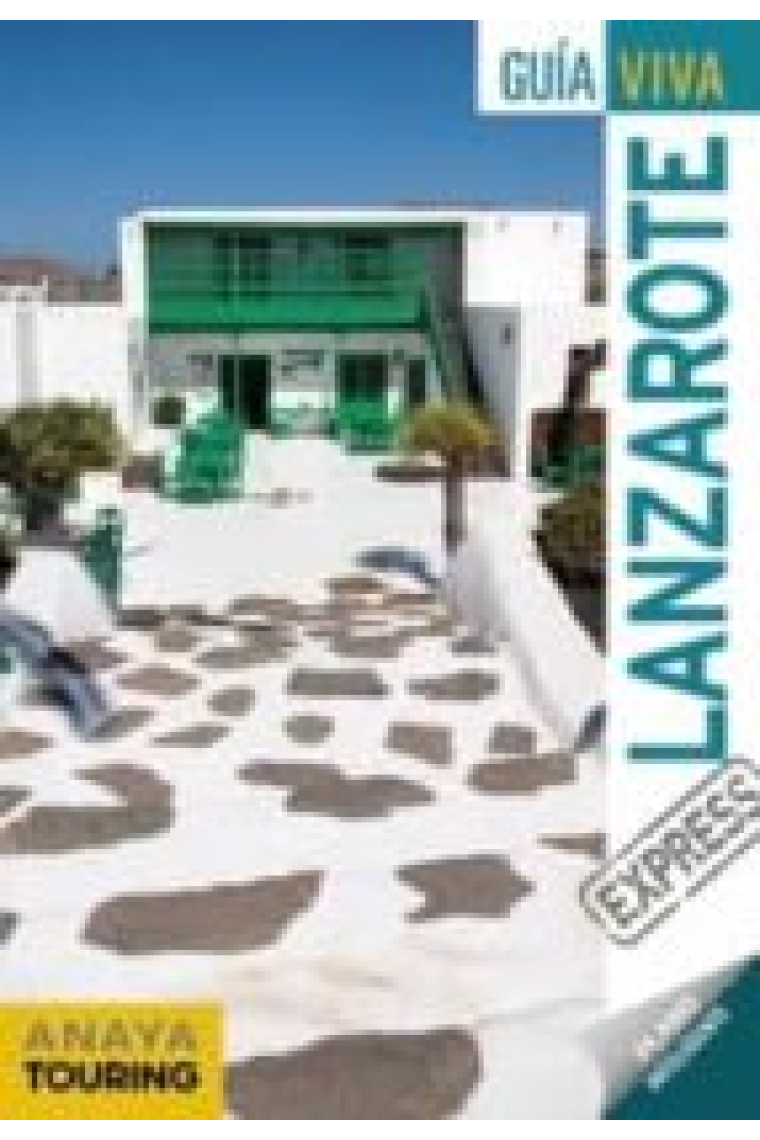 Lanzarote. Guía Viva Express