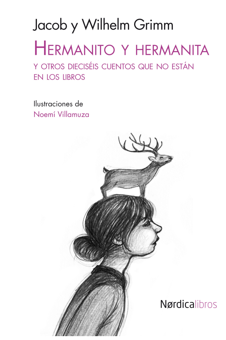 Hermanito y hermanita -Y otros dieciséis cuentos que no están en los libros