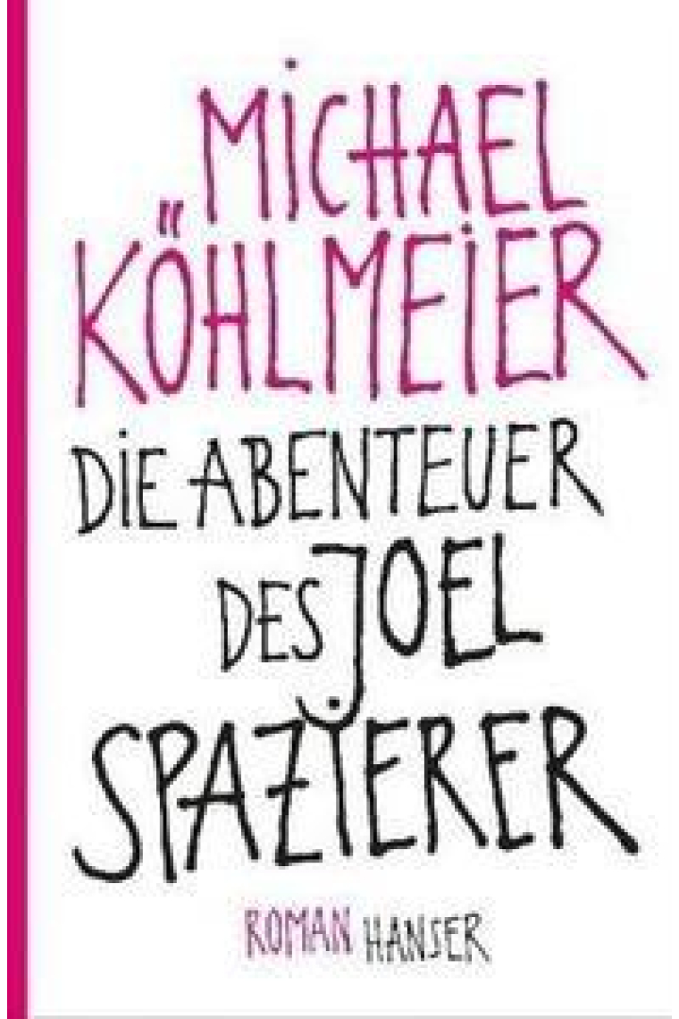 Die Abenteuer des Joel Spazierer