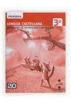 Lengua castellana, actividades de vocabulario y ortografía. 3 Primària. Connecta 2.0