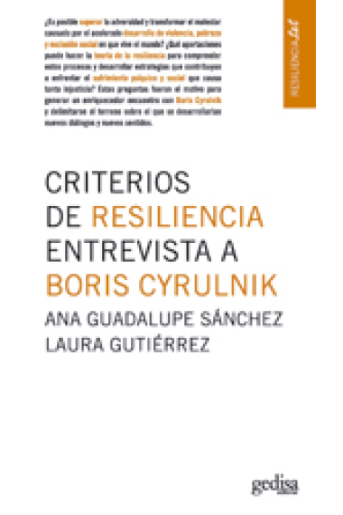 Criterios de resiliencia.Entrevista a Boris Cyrulnik