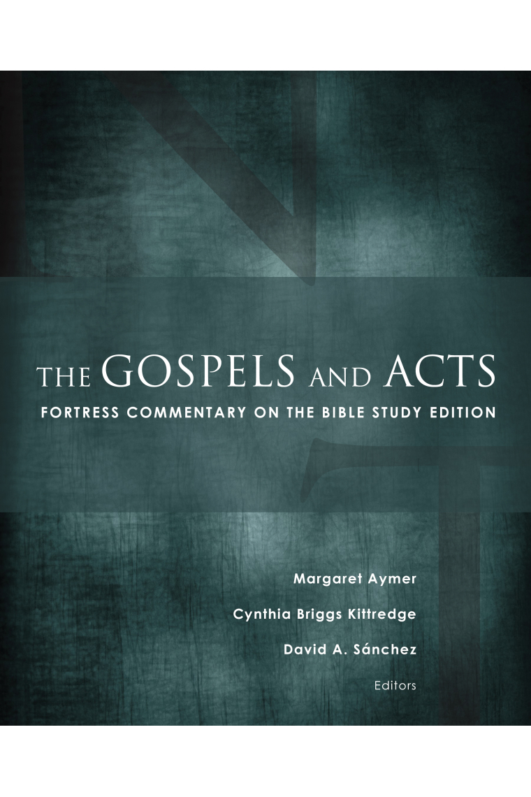 The Gospels and Acts (Fortress commentary on the Bible study edition)