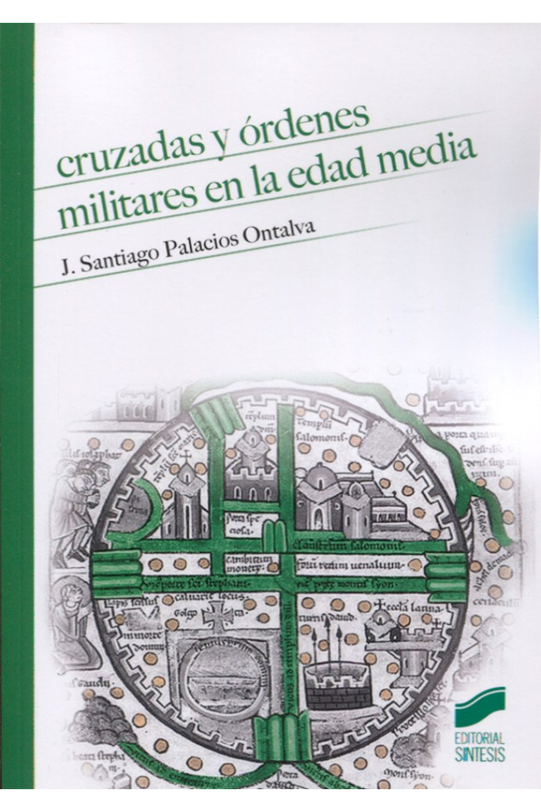 Cruzadas y órdenes militares en la Edad Media