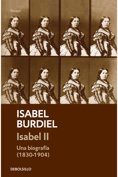 Isabel II. Una biografía (1830-1904)