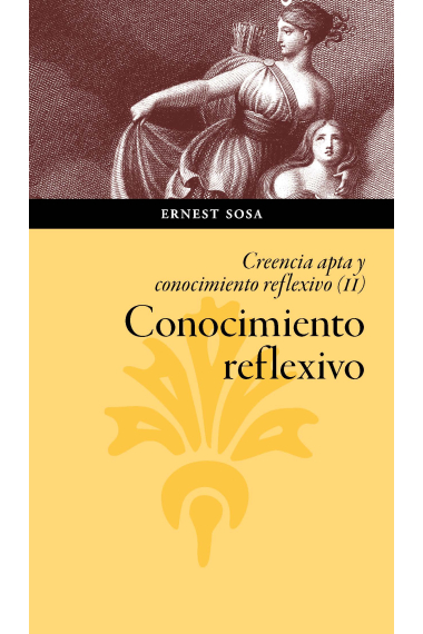 Conocimiento reflexivo (Creencia apta y conocimiento reflexivo, II)