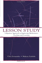 Lesson Study: A Japanese Approach To Improving Mathematics Teaching and Learning (Studies in Mathematical Thinking and Learning Series)