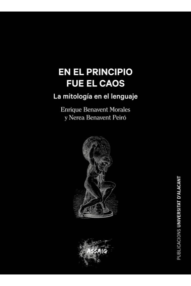 En el principio fue el caos. La mitología en el lenguaje