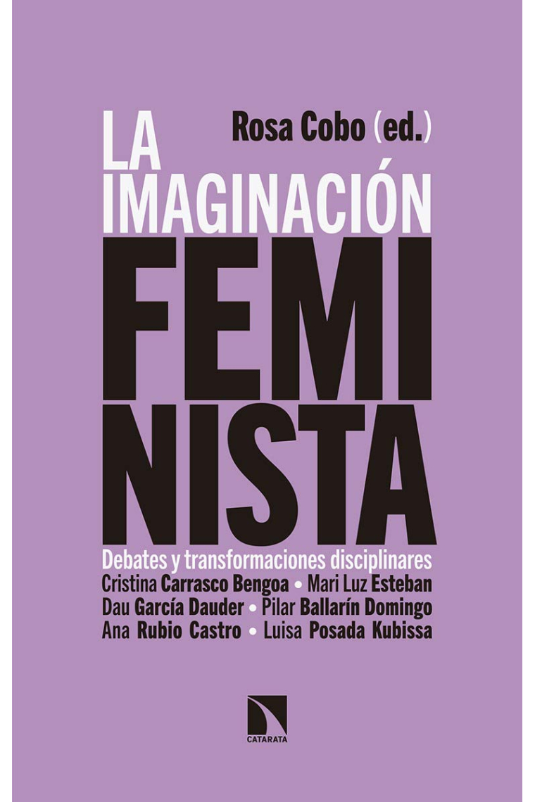 La imaginación feminista. Debates y transformaciones disciplinares