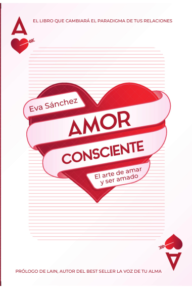 Amor consciente : el arte de amar y ser amado