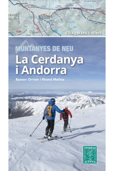 La Cerdanya i Andorra. Muntanyes de neu (20 itineraris clàssics d'esquí de muntanya)