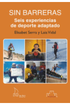 Sin Barreras. Seis experiencias de deporte adaptado.