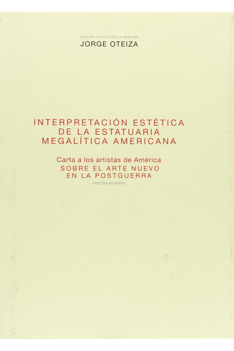 Interpretación estética de la estatuaria megalítica americana (Edición bilingüe)