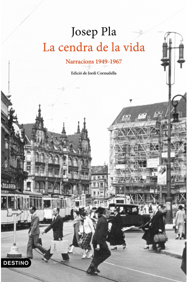 La cendra de la vida. Narracions 1949-1967