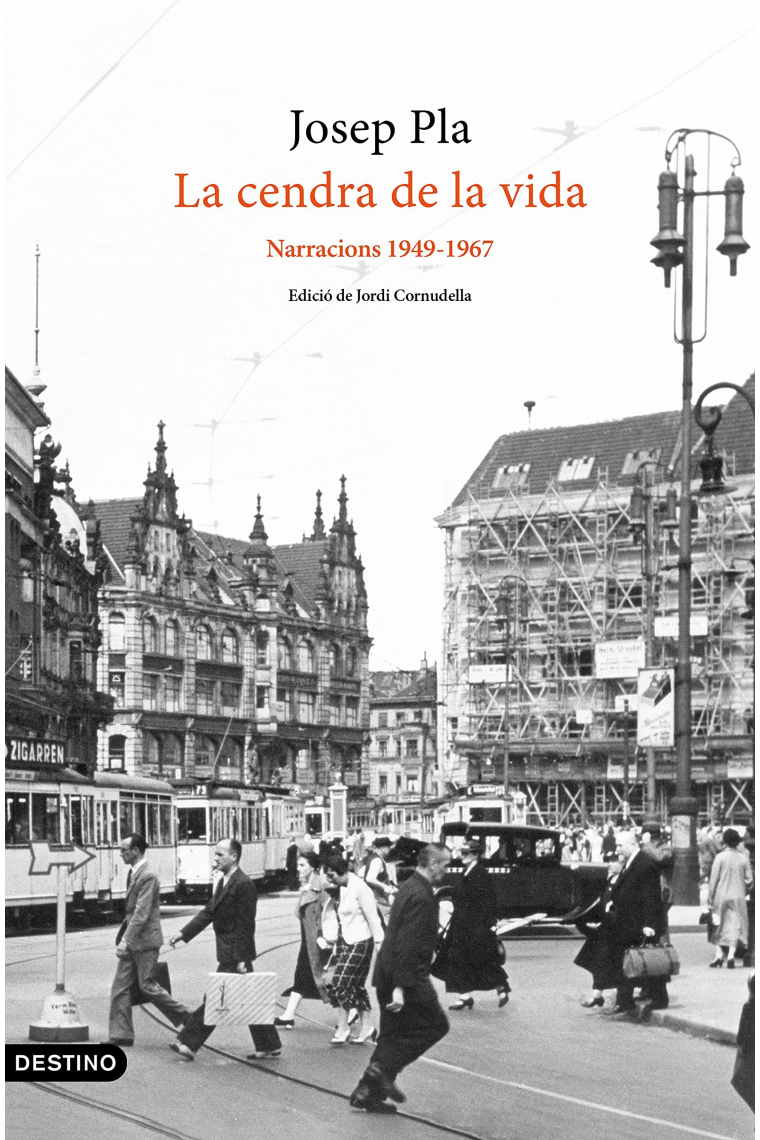 La cendra de la vida. Narracions 1949-1967