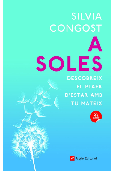 A soles. Descobreix el plaer d'estar amb tu mateix