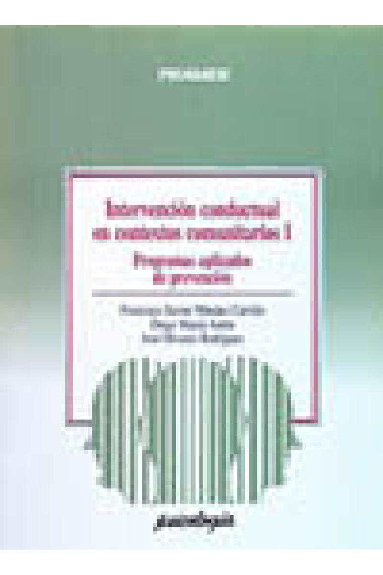 Intervención conductual en contextos comunitarios. Vol. 1: Programas a