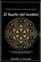 El sueño del hombre. Una aproximación a la realidad humana: su estado actual y su destino final