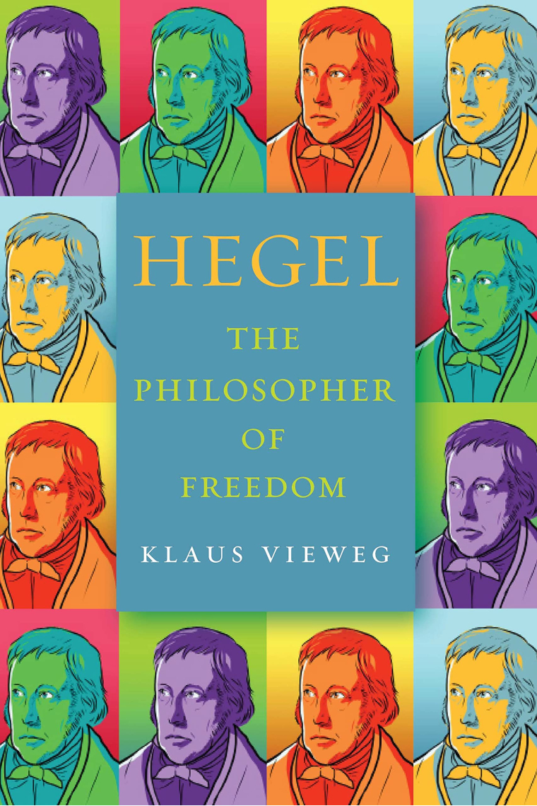 Hegel: The Philosopher of Freedom