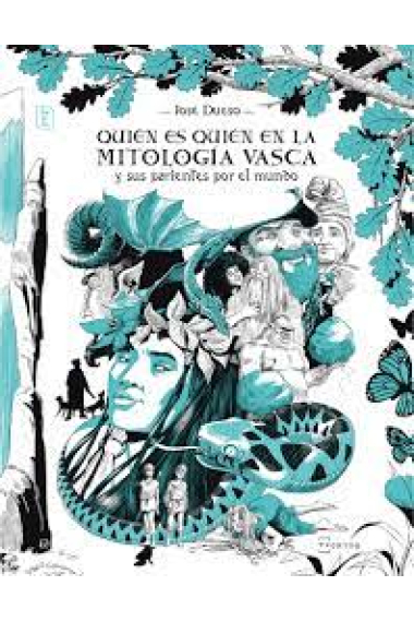 Quién es quién en la mitología vasca y sus parientes por el mundo