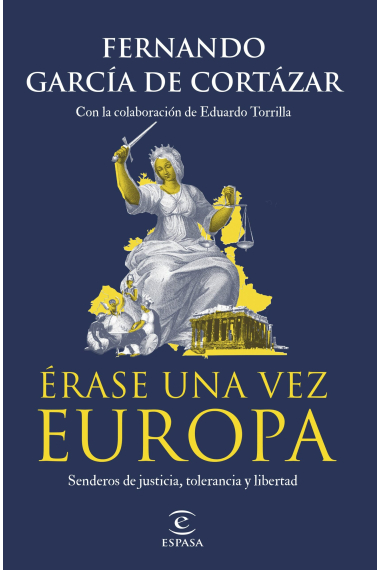 Érase una vez Europa. Senderos de justicia, tolerancia y libertad