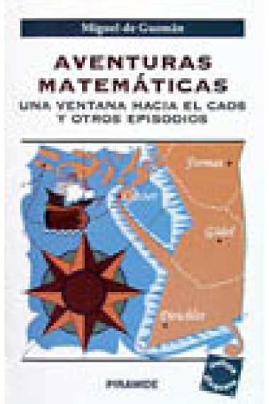 Aventuras matemáticas. Una ventana hacia el caos y otros episodios.