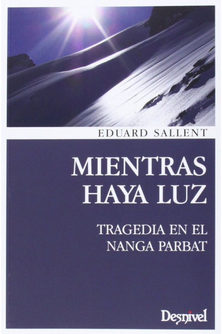 MIENTRAS HAYA LUZ