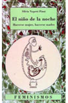 El niño de la noche Hacerse mujer, hacerse madre