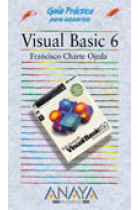 Guía práctica para usuarios Visual Basic 6