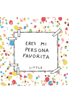 Eres mi persona favorita