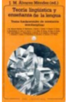 La teoría Linguística y la enseñanza de la lengua. Textos fundamentale