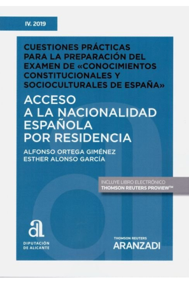 Acceso a la nacionalidad española por residencia. Cuestiones prácticas para la preparación del Exame