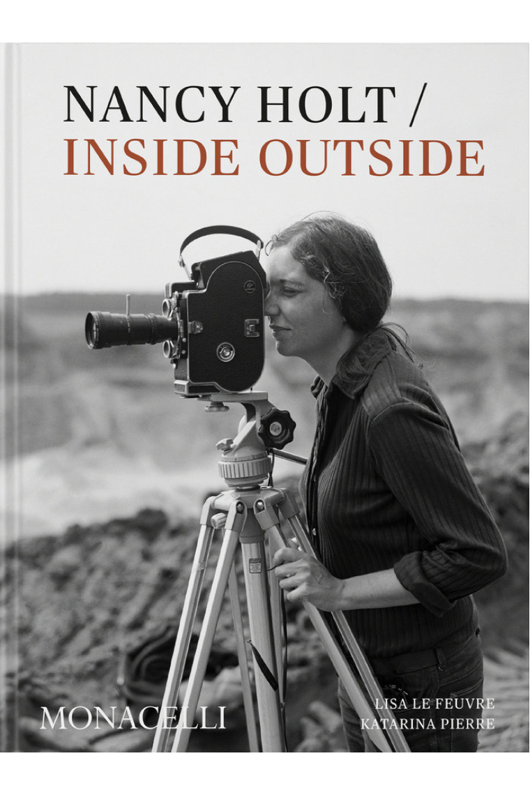 Nancy Holt : Inside / Outside