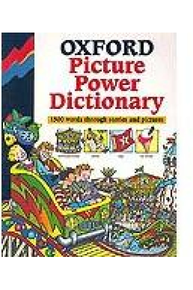 Oxford picture power dictionary. 1500 words through stories and pictures