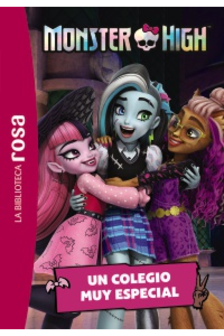 LA BIBLIOTECA ROSA MONSTER HIGH 1 UN COLEGIO MUY ESPECIAL