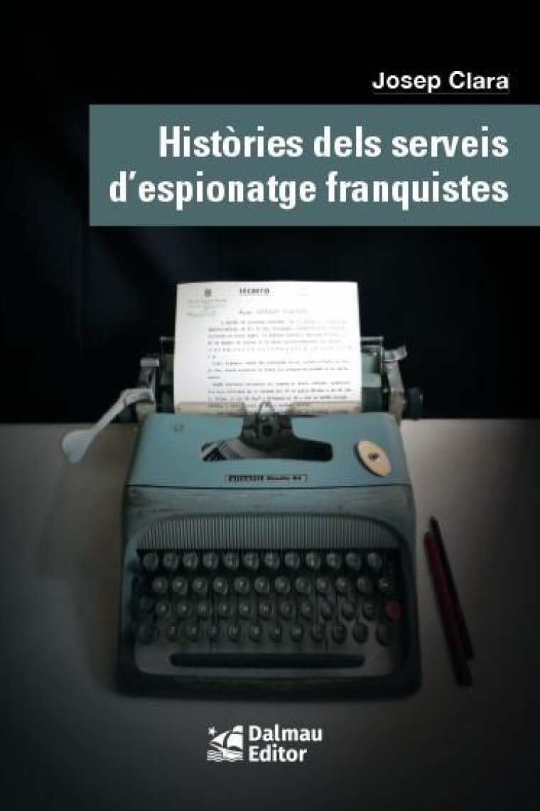 Històries dels serveis d'espionatge franquistes