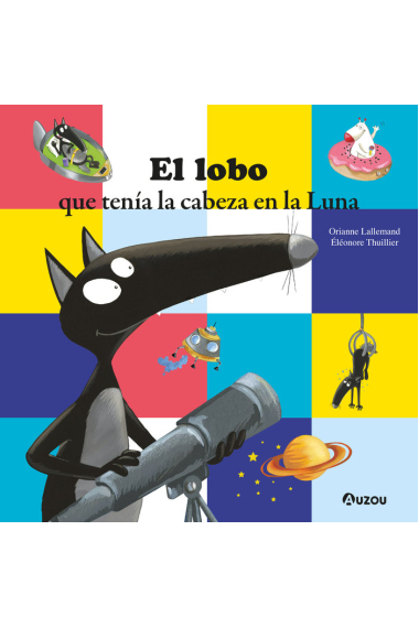 EL LOBO QUE TENIA LA CABEZA EN LA LUNA