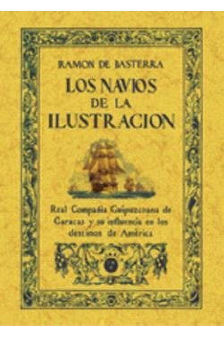 LOS NAVIOS DE LA ILUSTRACION UNA EMPRESA DEL SIGLO XVIII