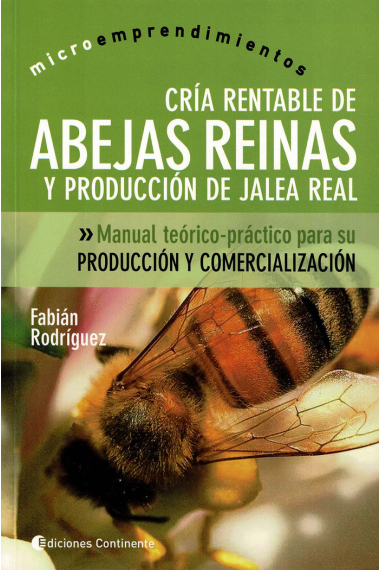 CRIA RENTABLE DE ABEJAS REINAS Y PRODUCCION DE JALEA REAL