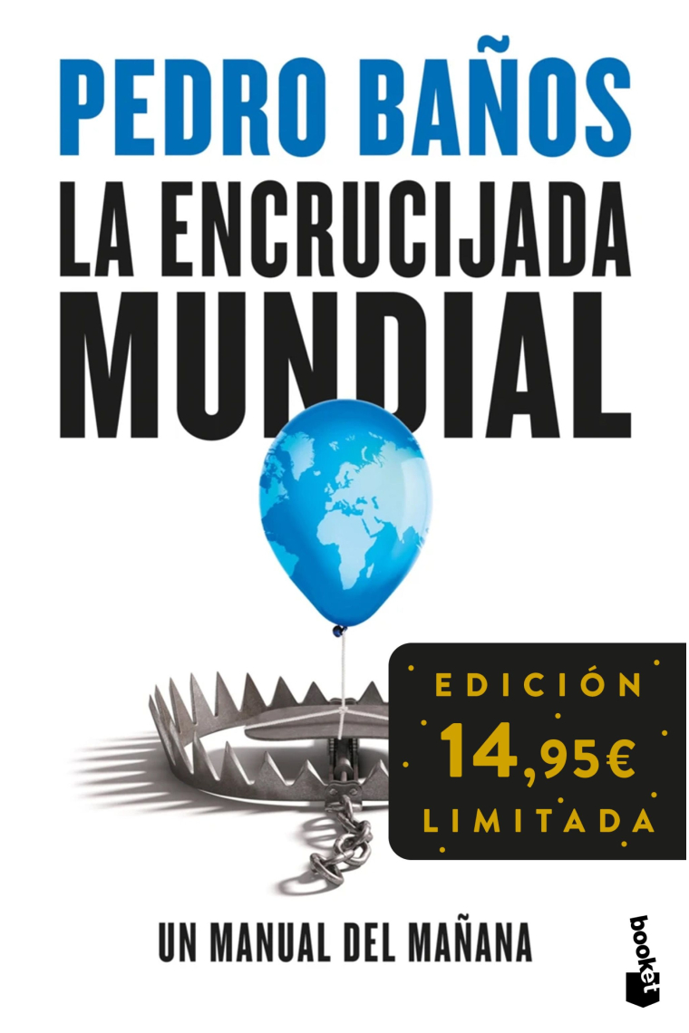 La encrucijada mundial. Un manual del mañana. Edición limitada