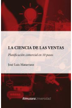 La ciencia de las ventas. Planificación comercial en diez pasos