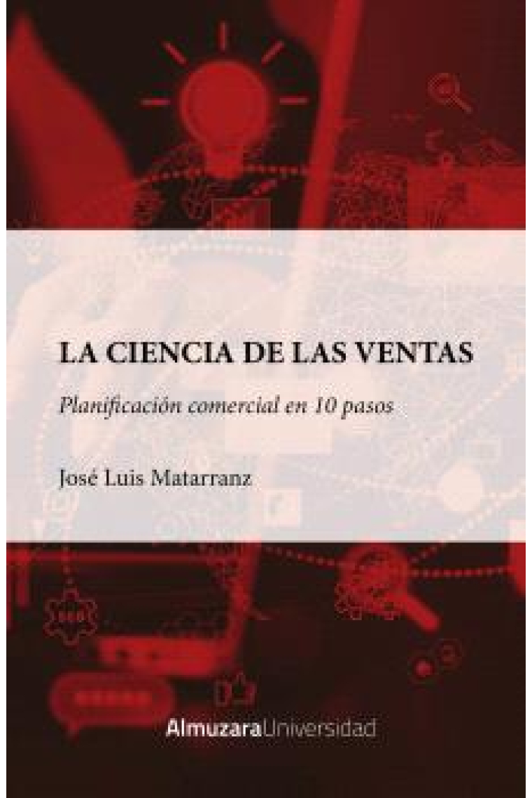 La ciencia de las ventas. Planificación comercial en diez pasos