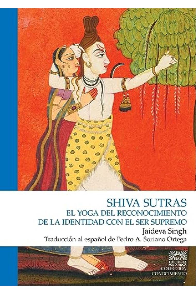 Shiva Sutras. El yoga del reconocimiento de la identidad con el ser humano