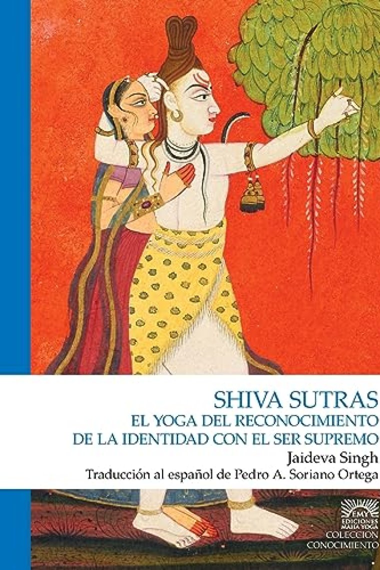 Shiva Sutras. El yoga del reconocimiento de la identidad con el ser humano