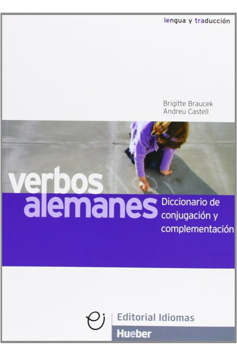 Verbos alemanes. Diccionario de conjugación y complementación