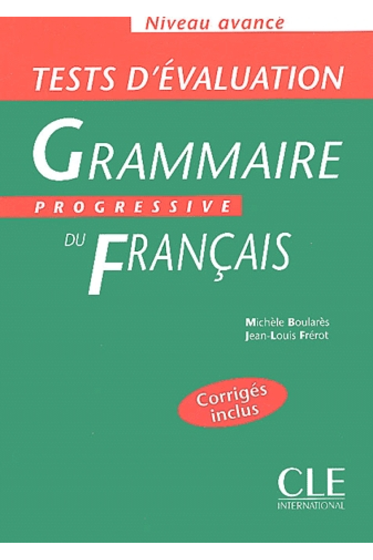 Tests d'évaluation Grammaire progessive du français (Niveau avancé)