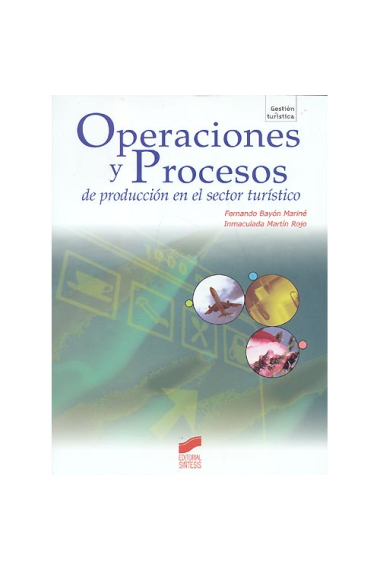 Operaciones y procesos de producción en el sector turístico